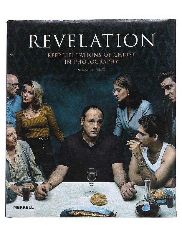 Revelation / Representation of Christ in Photography -Nissan N. Perez - Historiakirjat - 10105549229 - 0
