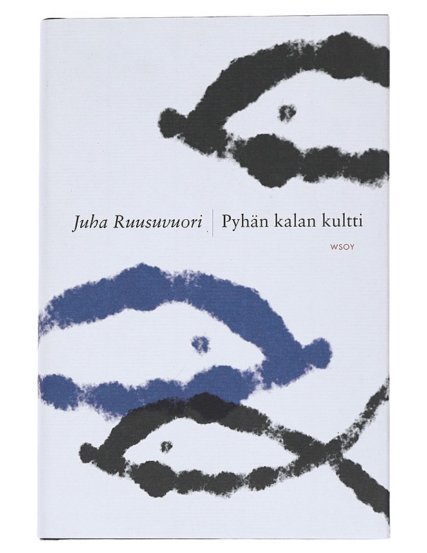 Pyhän kalan kultti - Juha Ruusuvuori - Romaanit ja novellit - 10105549253 - 0