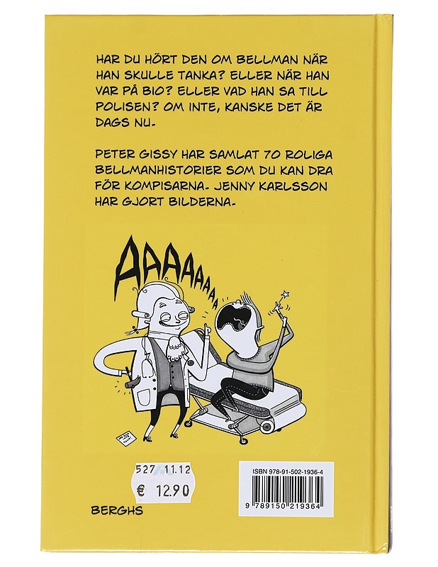 Bellman och polisen : och 69 andra Bellmanhistorier - Gissy, Peter - Romaanit ja novellit - 10105549279 - 1
