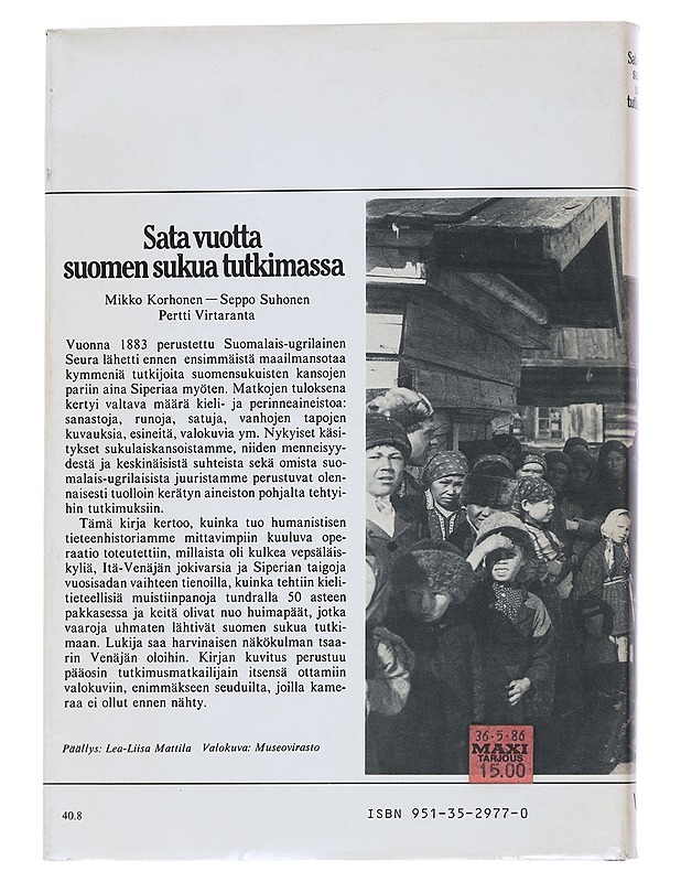 Sata vuotta suomen sukua tutkimassa : 100-vuotias suomalais-ugrilainen seura - Korhonen, Mikko - Historiakirjat - 10105549285 - 1