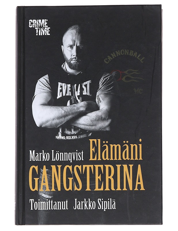 Elämäni gangsterina - Lönnqvist, Marko - Elämäkerrat ja muistelmat - 10105549404 - 0