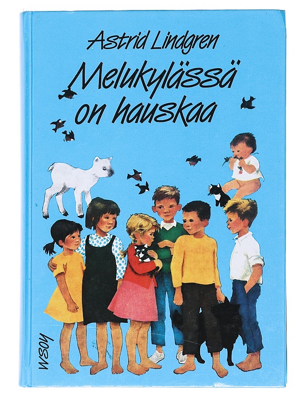 Melukylässä on hauskaa - Lindgren, Astrid - Lastenkirjat - 10105549400 - 0