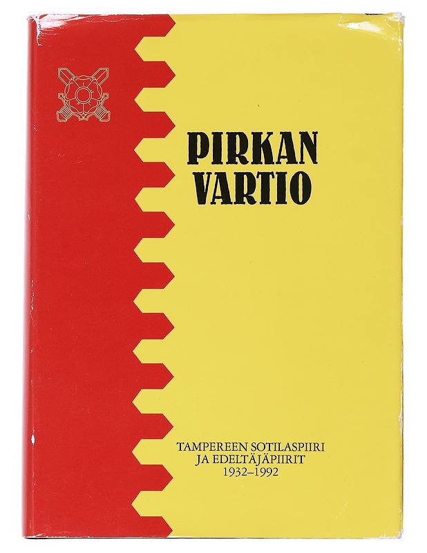 Pirkan vartio : Tampereen sotilaspiiri ja sen edeltäjäsotilaspiirit 1932-1992 - Pekka Ruusukallio - Historiakirjat - 10105549405 - 0