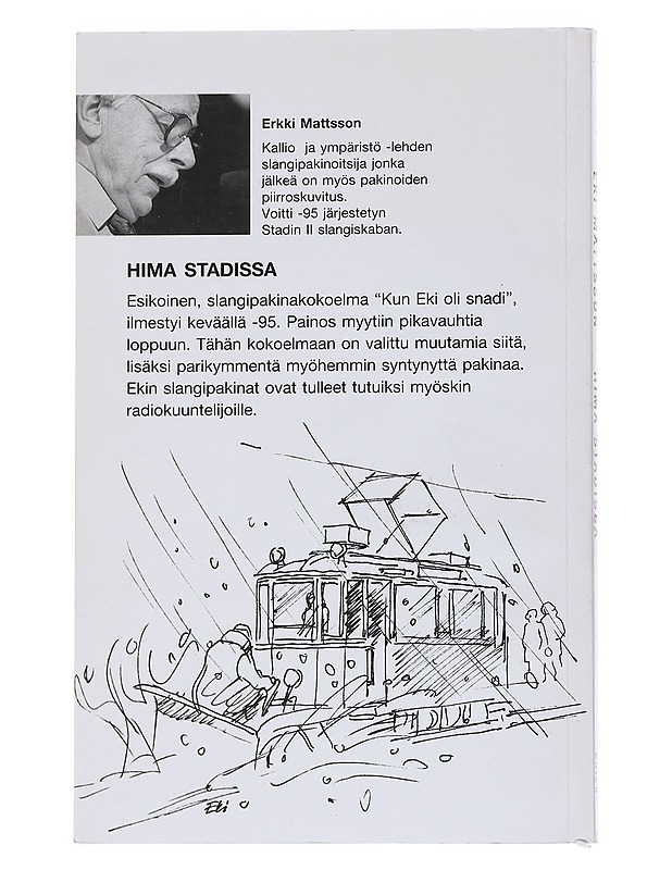 Hima stadissa : valitut slangipakinat - Mattsson, Erkki - Romaanit ja novellit - 10105549416 - 1