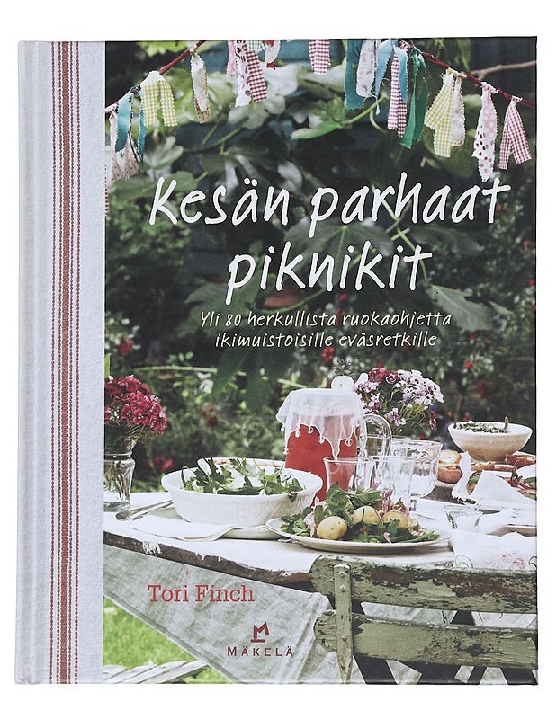 Kesän parhaat piknikit : yli 80 herkullista ruokaohjetta ikimuistoisille eväsretkille - Finch, Tori - Ruokakirjat - 10105549429 - 0