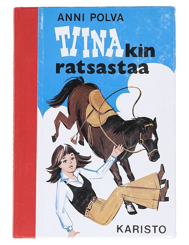 Tiinakin ratsastaa - Anni Polva - Romaanit ja novellit - 10105549460 - 0