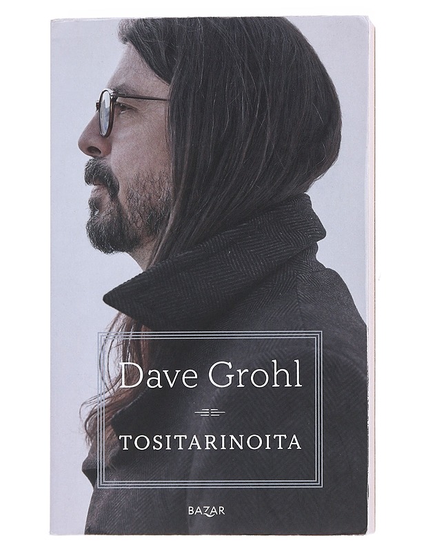 Tositarinoita - Dave Grohl - Elämäkerrat ja muistelmat - 10105549467 - 0