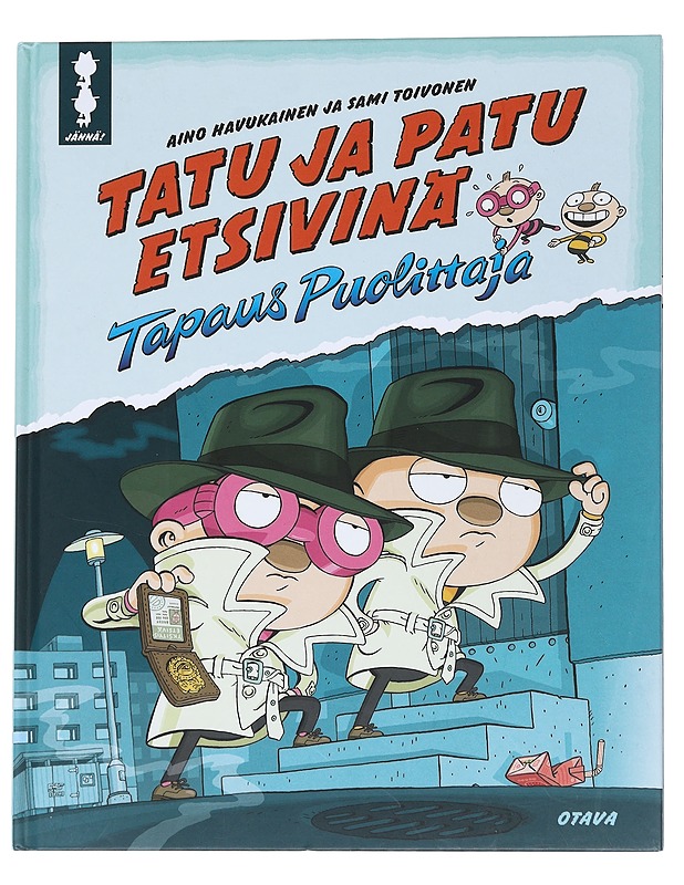 Tatu ja Patu etsivinä : tapaus Puolittaja - Havukainen, Aino - Lastenkirjat - 10105549498 - 0