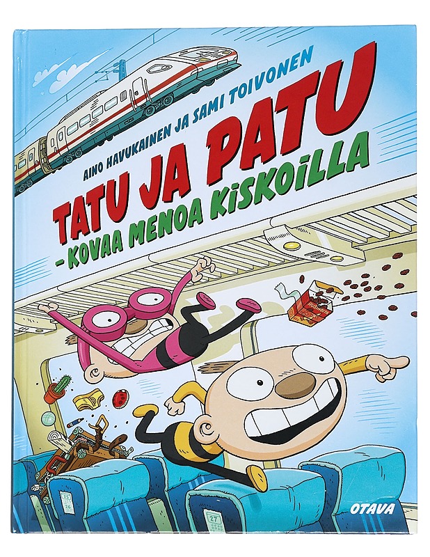 Tatu ja Patu : kovaa menoa kiskoilla - Havukainen, Aino - Lastenkirjat - 10105549500 - 0