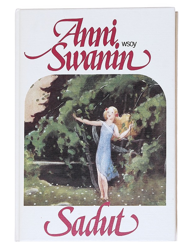 Anni Swanin sadut - Swan, Anni - Lastenkirjat - 10105549516 - 0