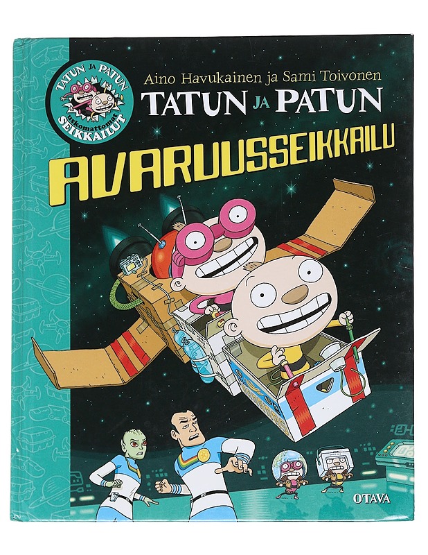 Tatun ja Patun avaruusseikkailu - Havukainen, Aino - Lastenkirjat - 10105549515 - 0