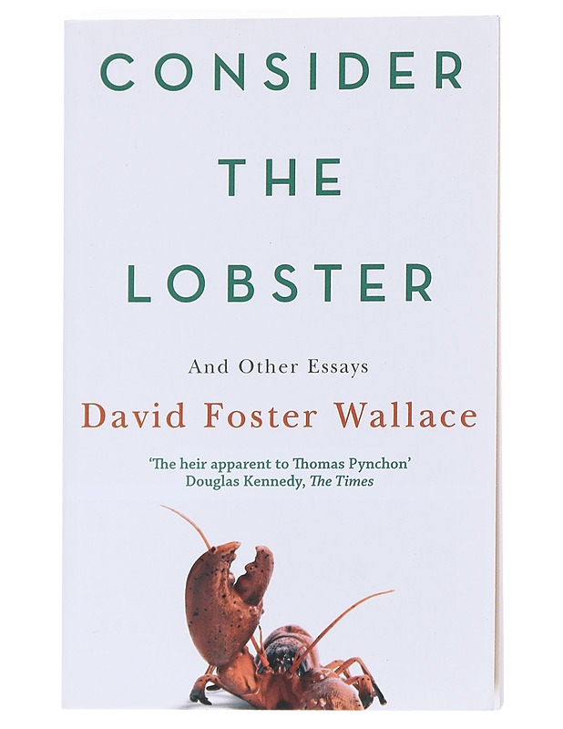 Consider the lobster and other essays - David Foster Wallace - Romaanit ja novellit - 10105549644 - 0