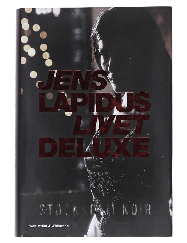 Livet deluxe - Jens Lapidus - Romaanit ja novellit - 10105549674 - 0