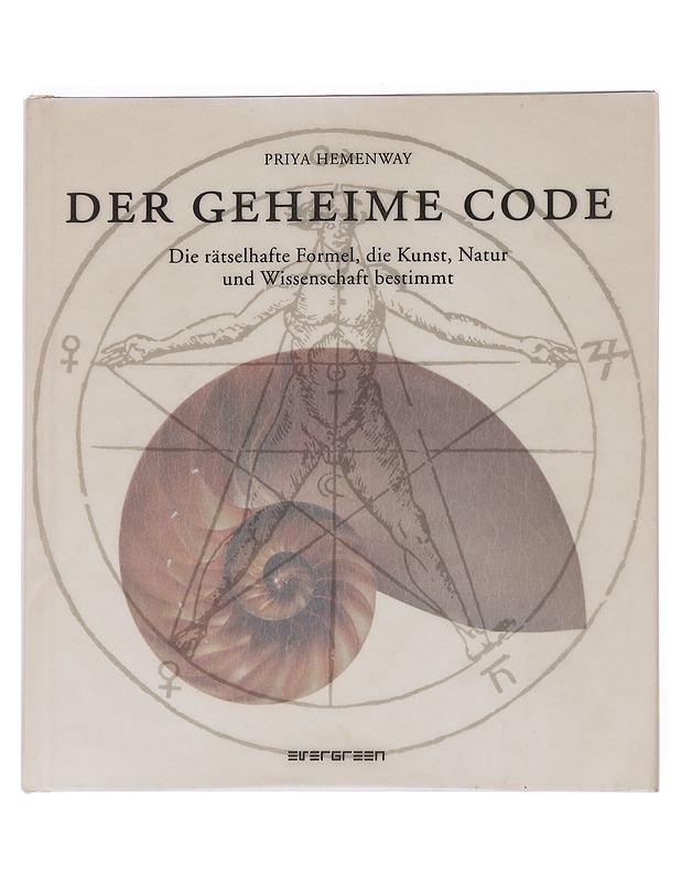 Der Geheime Code / Die rätselhafte Formel, die Kunst, Natur und Wissenschaft bestimmt -Priya Hemenway - Harrastekirjat - 10105549708 - 0