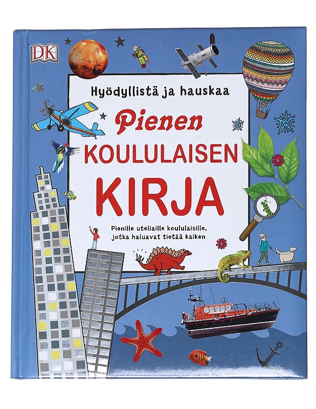 Pienen koululaisen kirja : hyödyllistä ja hauskaa - Danielsson-Waters, Sophia - Lastenkirjat - 10105549735 - 0