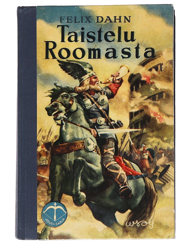 Taistelu Roomasta - Felix Dahn - Romaanit ja novellit - 10105549756 - 0