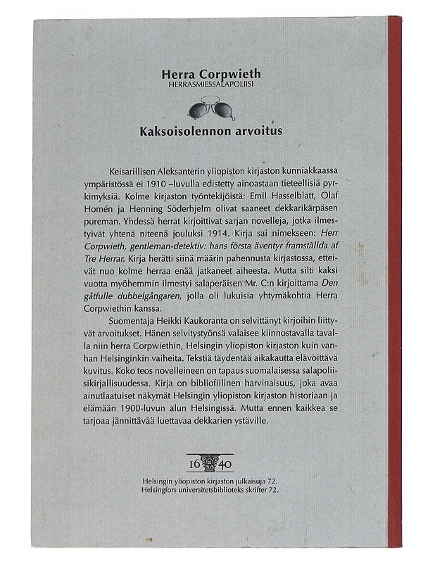 Herra Corpwieth : herrasmiessalapoliisi ; kaksoisolennon arvoitus -Mr. C. ja herra H. - Historiakirjat - 10105549770 - 1