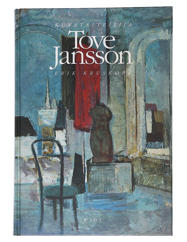 Kuvataiteilija Tove Jansson - Erik Kruskopf - Elämäkerrat ja muistelmat - 10105549793 - 0