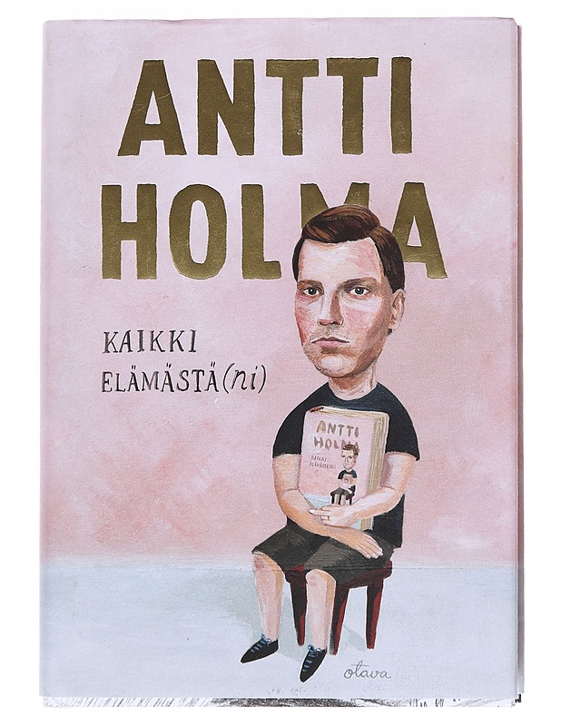 Kaikki elämästä(ni) - Antti Holma - Romaanit ja novellit - 10105549782 - 0