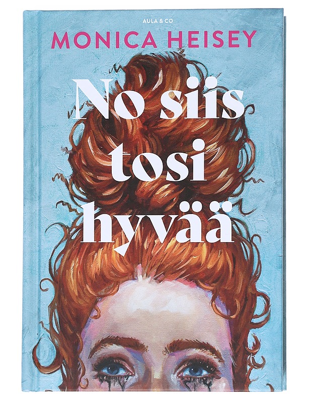 No siis tosi hyvää - Heisey, Monica - Romaanit ja novellit - 10105549788 - 0