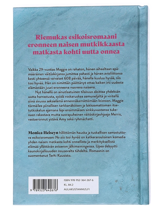 No siis tosi hyvää - Heisey, Monica - Romaanit ja novellit - 10105549788 - 1