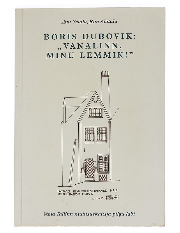 Vanalinn, Minu Lemmik! -Boris Dubovik - Romaanit ja novellit - 10105549806 - 0