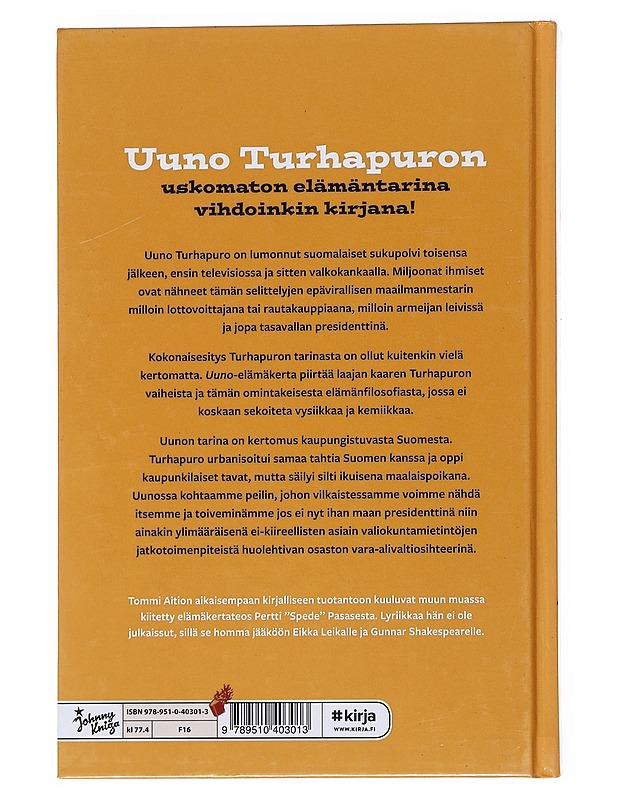 Uuno Turhapuro : elämä - Tommi Aitio - Elämäkerrat ja muistelmat - 10105549851 - 1