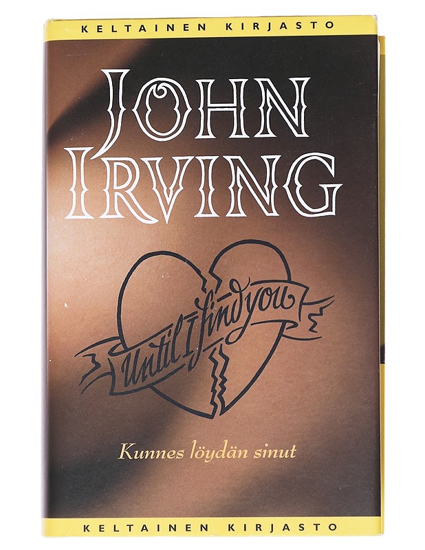 Kunnes löydän sinut - Irving, John - Romaanit ja novellit - 10105549871 - 0