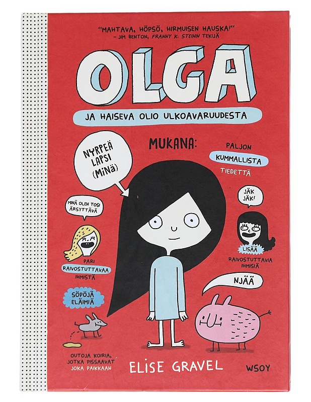 Olga ja haiseva olio ulkoavaruudesta - Gravel, Elise - Lastenkirjat - 10105549873 - 0