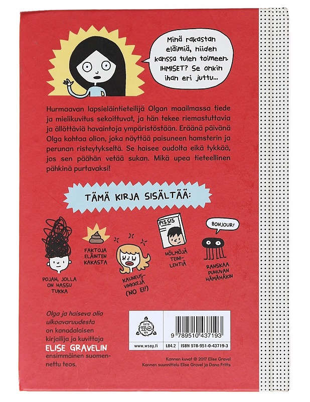 Olga ja haiseva olio ulkoavaruudesta - Gravel, Elise - Lastenkirjat - 10105549873 - 1