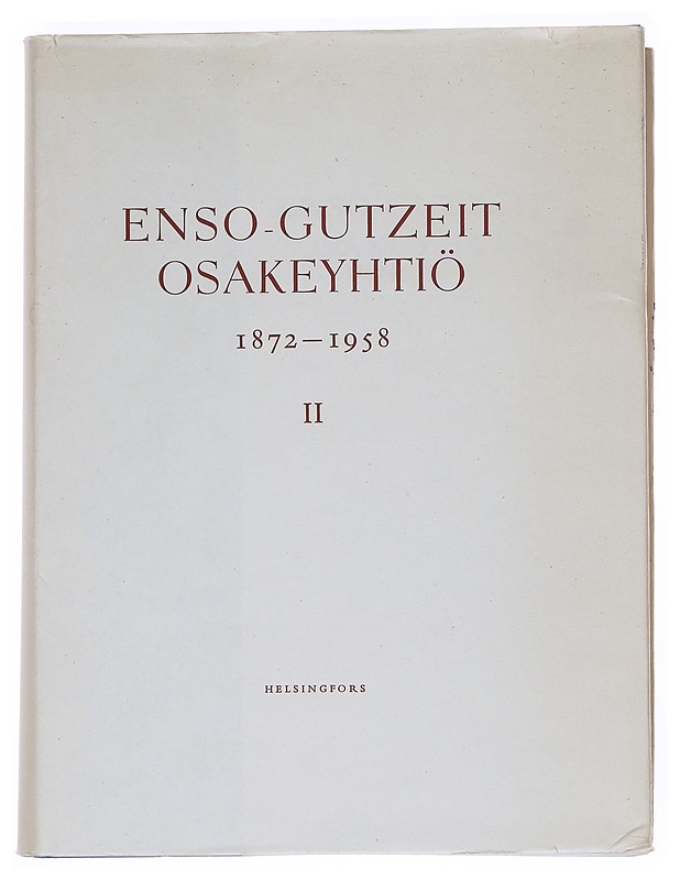 Enso-Gutzeit Osakeyhtiö 1972-1958 / Osa 2 / - Victor Hoving - Historiakirjat - 10105549917 - 0