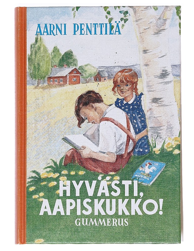Hyvästi aapiskukko - Penttilä, Aarni - Lastenkirjat - 10105549928 - 0