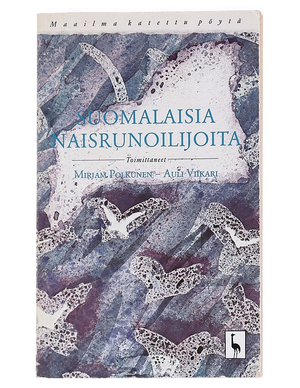 Suomalaisia naisrunoilijoita : maailma katettu pöytä - Polkunen, Mirjam - Runot ja näytelmät - 10105549975 - 0