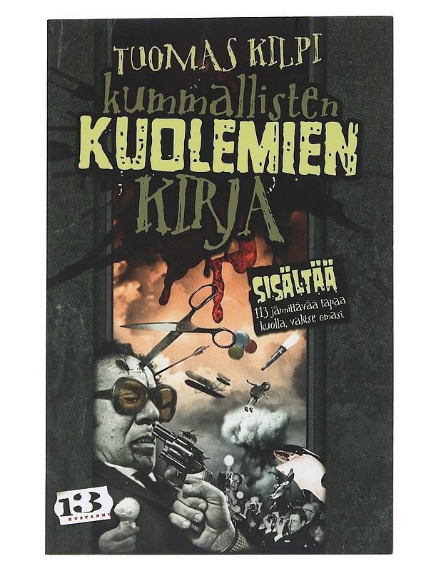 Kummallisten kuolemien kirja - Tuomas Kilpi - Romaanit ja novellit - 10105549985 - 0