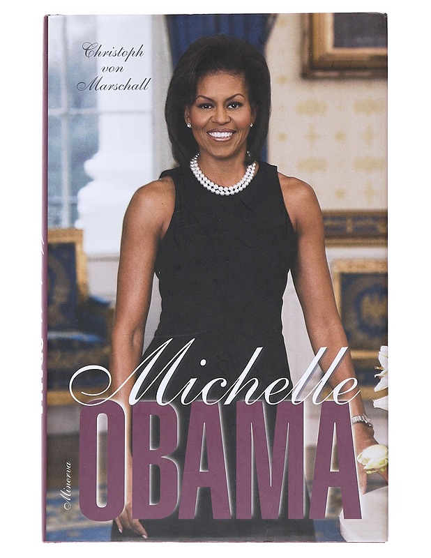 Michelle Obama - Marschall, Christoph von - Elämäkerrat ja muistelmat - 10105550015 - 0