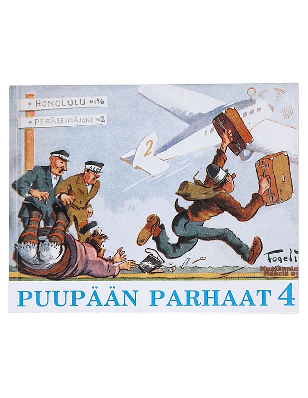 Puupään parhaat : sarjakuvia. 4 - Fogeli - Lastenkirjat - 10105550037 - 0