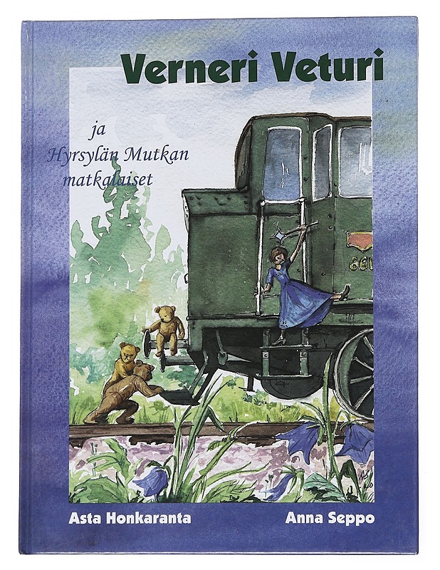 Verneri Veturi ja Hyrsylän Mutkan matkalaiset - Honkaranta, Asta - Lastenkirjat - 10105550051 - 0