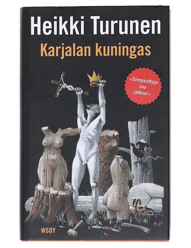 Karjalan kuningas : romaani - Heikki Turunen - Romaanit ja novellit - 10105550058 - 0
