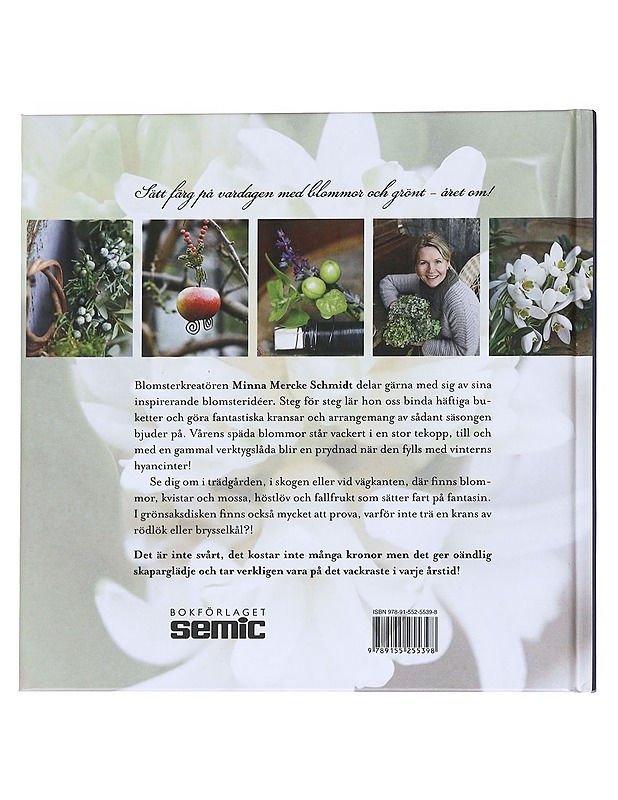Blomstrande idéer / dekorera kreativt med kransar, buketter och grönt - Minna Mercke Schmidt - Tietokirjat ja oppaat - 10105550089 - 1