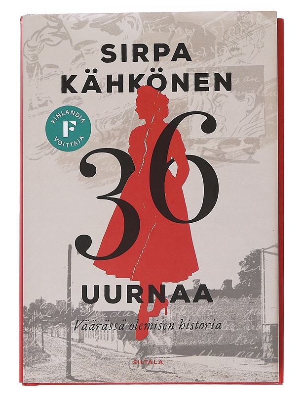 36 uurnaa : väärässä olemisen historia - Sirpa Kähkönen - Romaanit ja novellit - 10105550106 - 0