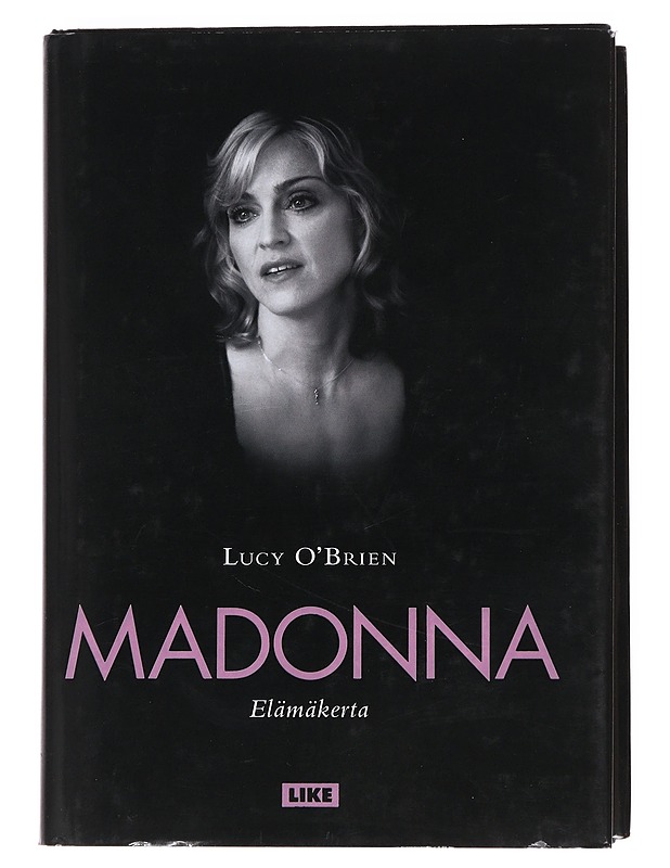 Madonna : elämäkerta - O'Brien, Lucy - Elämäkerrat ja muistelmat - 10105550155 - 0