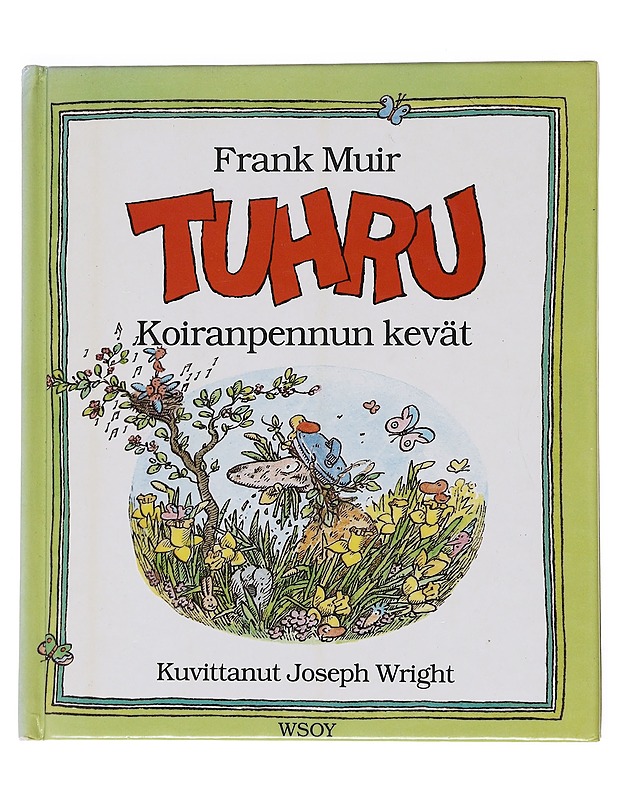TUHRU KOIRANPENNUN KEVÄT - MUIR, FRANK - Lastenkirjat - 10105550229 - 0