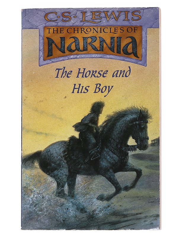 The horse and his boy - Lewis, C. S. - Fantasia- ja scifi - 10105550232 - 0