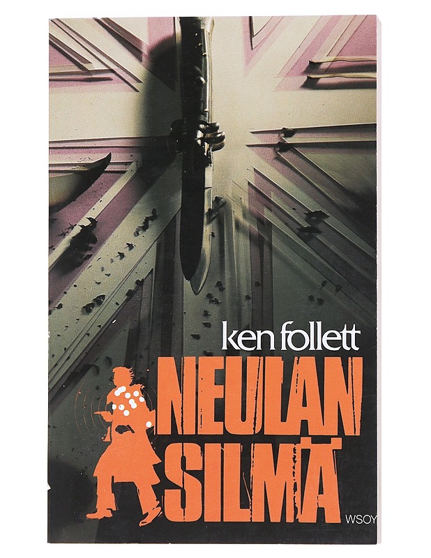 Neulansilmä - Follett, Ken - Jännitys ja dekkarit - 10105550245 - 0