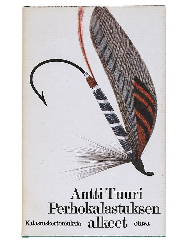 Perhokalastuksen alkeet - Antti Tuuri - Tietokirjat ja oppaat - 10105550251 - 0