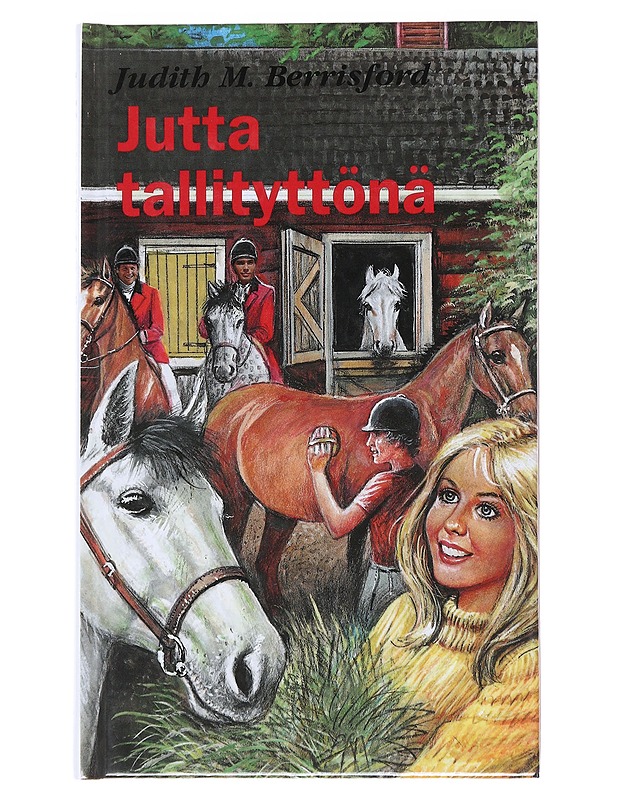 Jutta tallityttönä : tyttöromaani - Berrisford, Judith M. - Harrastekirjat - 10105550253 - 0