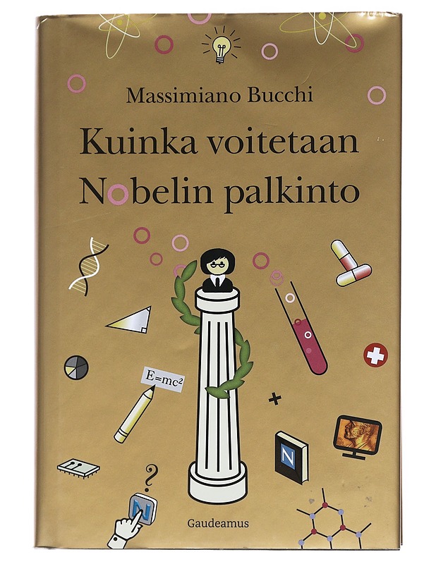 Kuinka voitetaan Nobelin palkinto - Bucchi, Massimiano - Historiakirjat - 10105550267 - 0