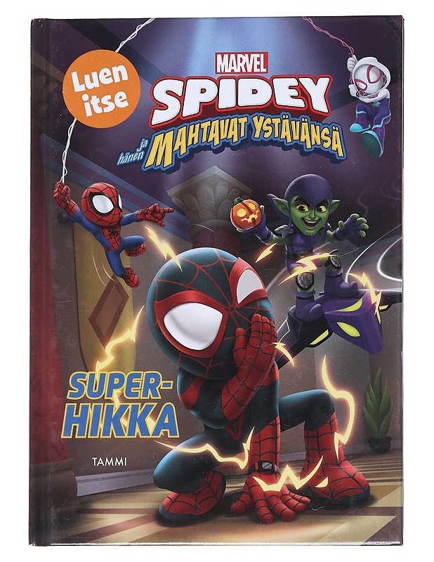 Spidey ja Hänen Mahtavat Ystävänsä / Superhikka - Behling, Steve - Lastenkirjat - 10105550289 - 0