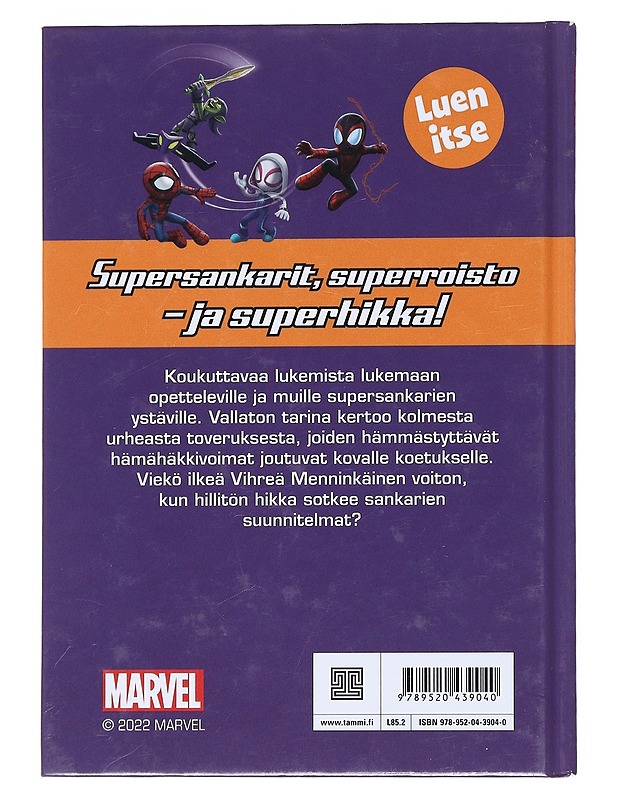 Spidey ja Hänen Mahtavat Ystävänsä / Superhikka - Behling, Steve - Lastenkirjat - 10105550289 - 1