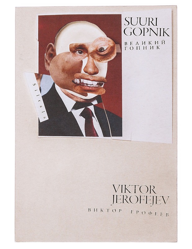 Suuri Gopnik : merkintöjä kuolleesta ja elävästä Venäjästä : romaani - Jerofejev, Viktor - Romaanit ja novellit - 10105550404 - 0